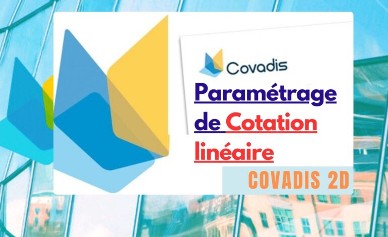 Paramétrage de Cotation linéaire sur covadis 2D